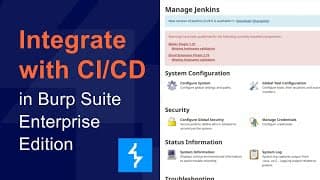 Burp Suite DAST'ni CI/CD platformangiz bilan qanday integratsiya qilish mumkin